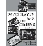 Psychiatry and the Cinema - Gabbard, Glen O., MD (Clinical Professor of Psychiatry and Training and Supervising Analyst, Center for Psychoanalytic Studies) a Gabbard, Krin, PhD (SUNY-Stony Brook)