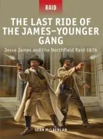 Last Ride of the James-Younger Gang - McLachlan, Sean