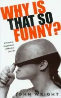 Why Is That So Funny? - Wright John