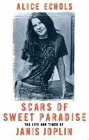 Scars Of Sweet Paradise - Echols, Alice