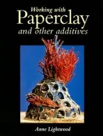 Working with PaperClay - Lightwood, Anne