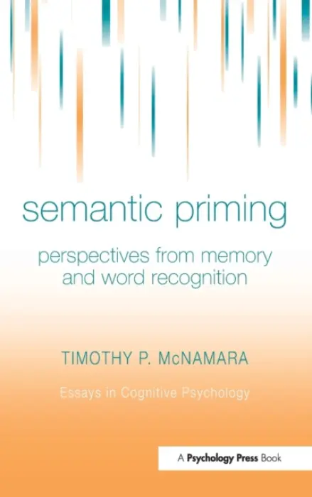 Semantic Priming - McNamara, Timothy P.