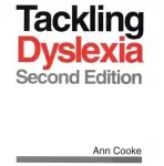 Tackling Dyslexia - Cooke, Ann (University College of North Wales)