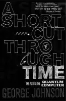 Shortcut Through Time - Johnson, George