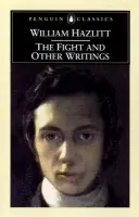 Fight and Other Writings - Hazlitt, William