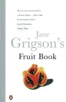 Jane Grigson's Fruit Book - Grigson, Jane