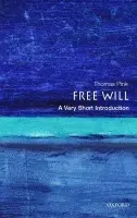 Free Will - Pink, Thomas (, Lecturer in Philosophy, King's College, University of London)