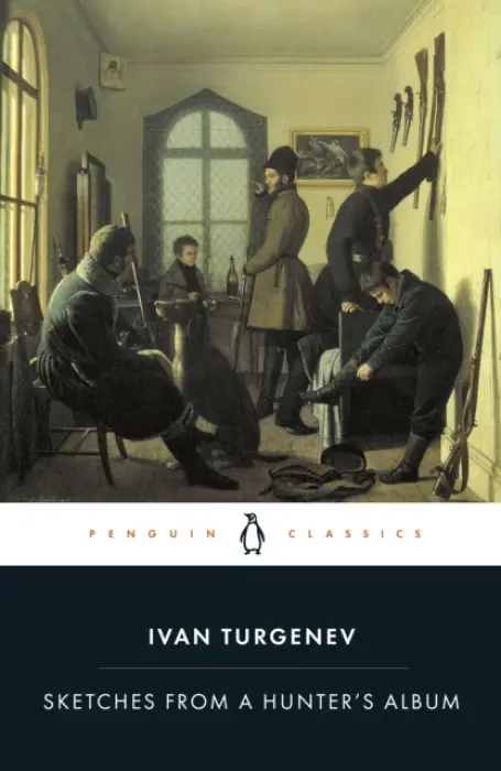 Sketches from a Hunter's Album - Turgenev, Ivan