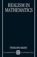 Realism in Mathematics - Maddy, Penelope (Professor of Philosophy, Professor of Philosophy, University of California, Irvine)