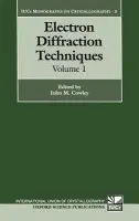 Electron Diffraction Techniques: Volume 1