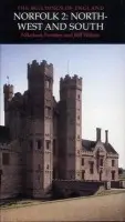 Norfolk 2: North-West and South - Pevsner, Nikolaus a Wilson, Bill