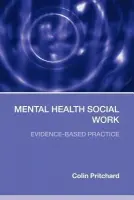 Mental Health Social Work - Pritchard, Colin (University of Southampton, UK)