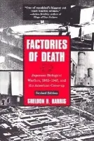 Factories of Death - Harris, Sheldon H.
