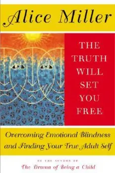 Truth Will Set You Free - Miller, Alice