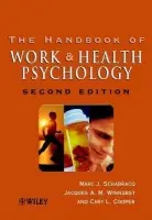 Handbook of Work and Health Psychology