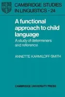 Functional Approach to Child Language - Karmiloff-Smith, Annette, PhD
