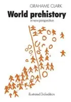 World Prehistory - Clark, Grahame