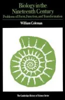 Biology in the Nineteenth Century - Coleman, William
