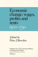 Chapters from The Agrarian History of England and Wales: Volume 1, Economic Change: Prices, Wages, Profits and Rents, 1500-1750