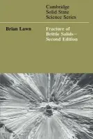Fracture of Brittle Solids - Lawn, Brian (National Institute of Standards and Technology, Maryland)