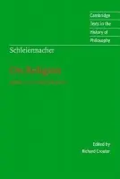 Schleiermacher: On Religion - Schleiermacher, Friedrich