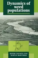 Dynamics of Weed Populations - Cousens, Roger (University of Western Australia, Perth) a Mortimer, Martin (University of Liverpool)