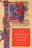 Aristocracy of Norman England - Green, Judith A. (Queen's University Belfast)
