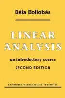 Linear Analysis - Bollobas, Bela (University of Cambridge)