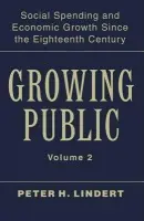 Growing Public: Volume 2, Further Evidence - Lindert, Peter H. (University of California, Davis)
