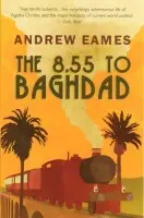 8.55 To Baghdad - Eames, Andrew