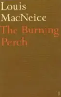 The Burning Perch - Louis MacNeice