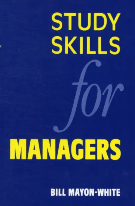 Study Skills for Managers - Mayon-White, William M