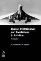 Human Performance and Limitations in Aviation - Campbell, R. D. (Former Executive Chairman of AOPA UK) a Bagshaw, Michael (Kings College, London)