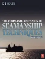 Command Companion of Seamanship Techniques - House, David (previously a lecturer at Fleetwood Nautical College, UK)