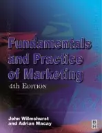 Fundamentals and Practice of Marketing - Mackay, Adrian a Wilmshurst, John