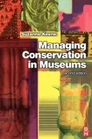 Managing Conservation in Museums - Keene, Suzanne
