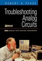 Troubleshooting Analog Circuits - Pease, Robert A. (National Semiconductor Corporation)