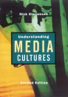 Understanding Media Cultures - Stevenson, Nicholas
