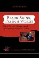 Black Skins, French Voices - Beriss, David