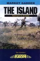 Island: Nijmegen to Arnhem - Tim Saunders
