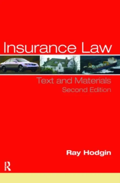Insurance Law - Hodgin, Ray (University of Birmingham, UK)
