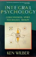 Integral Psychology - Ken Wilber