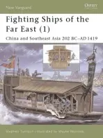 Fighting Ships of the Far East (1) - Turnbull, Stephen (Author)