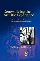 Demystifying the Autistic Experience - Stillman, William