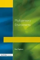 Multisensory Environments - Pagliano, Paul