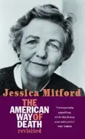 American Way Of Death Revisited - Mitford, Jessica
