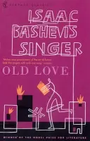 Old Love Stories - Singer, Isaac Bashevis