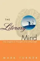 Literary Mind - Turner, Mark (Professor of English, Professor of English, University of Maryland, USA)