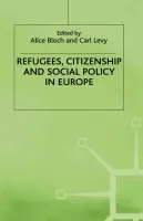 Refugees, Citizenship and Social Policy in Europe