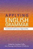 Applying English Grammar. - Coffin, Caroline a Hewings, Ann a O'Halloran, Kieran